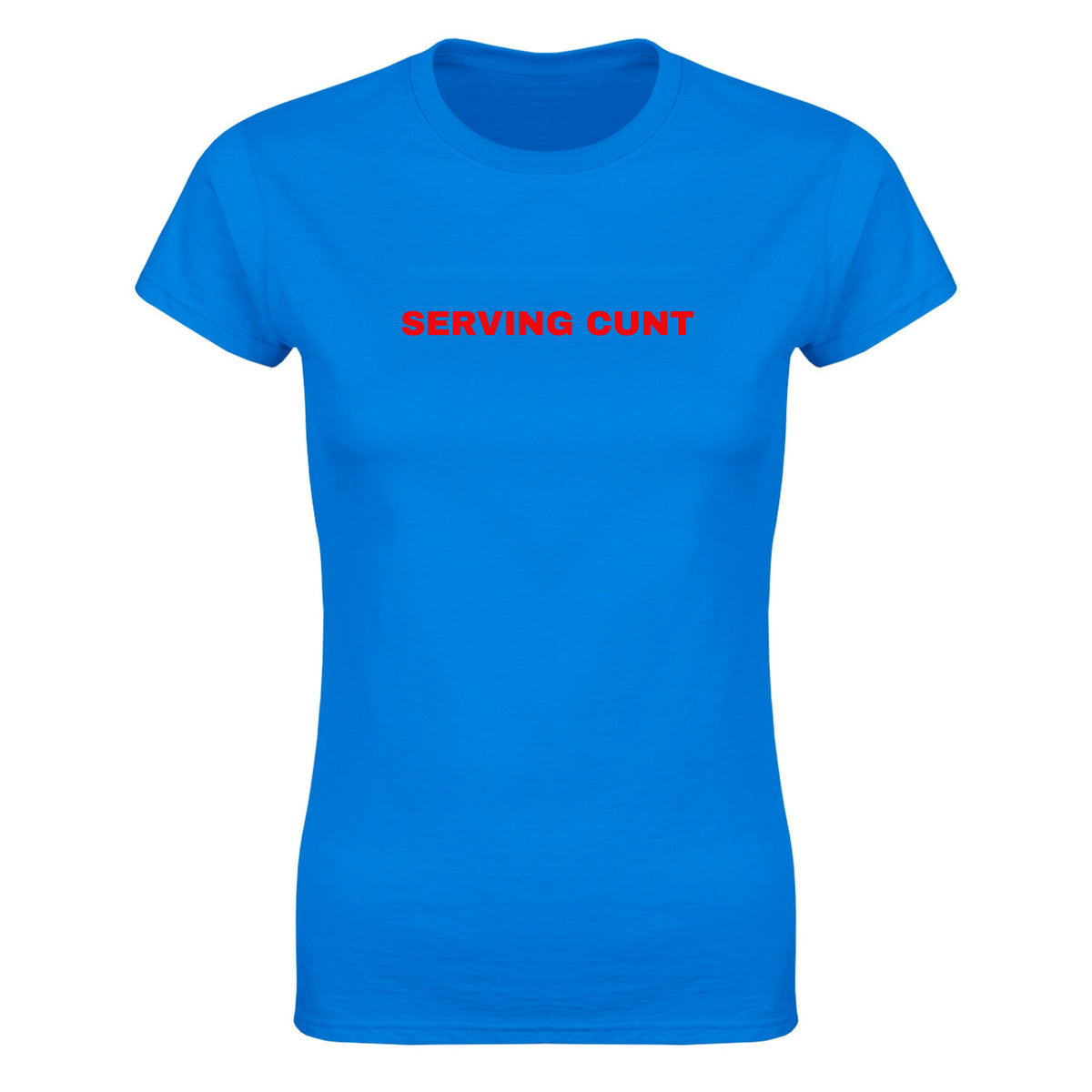 SERVING CUNT - WOMEN'S TEE – Royal