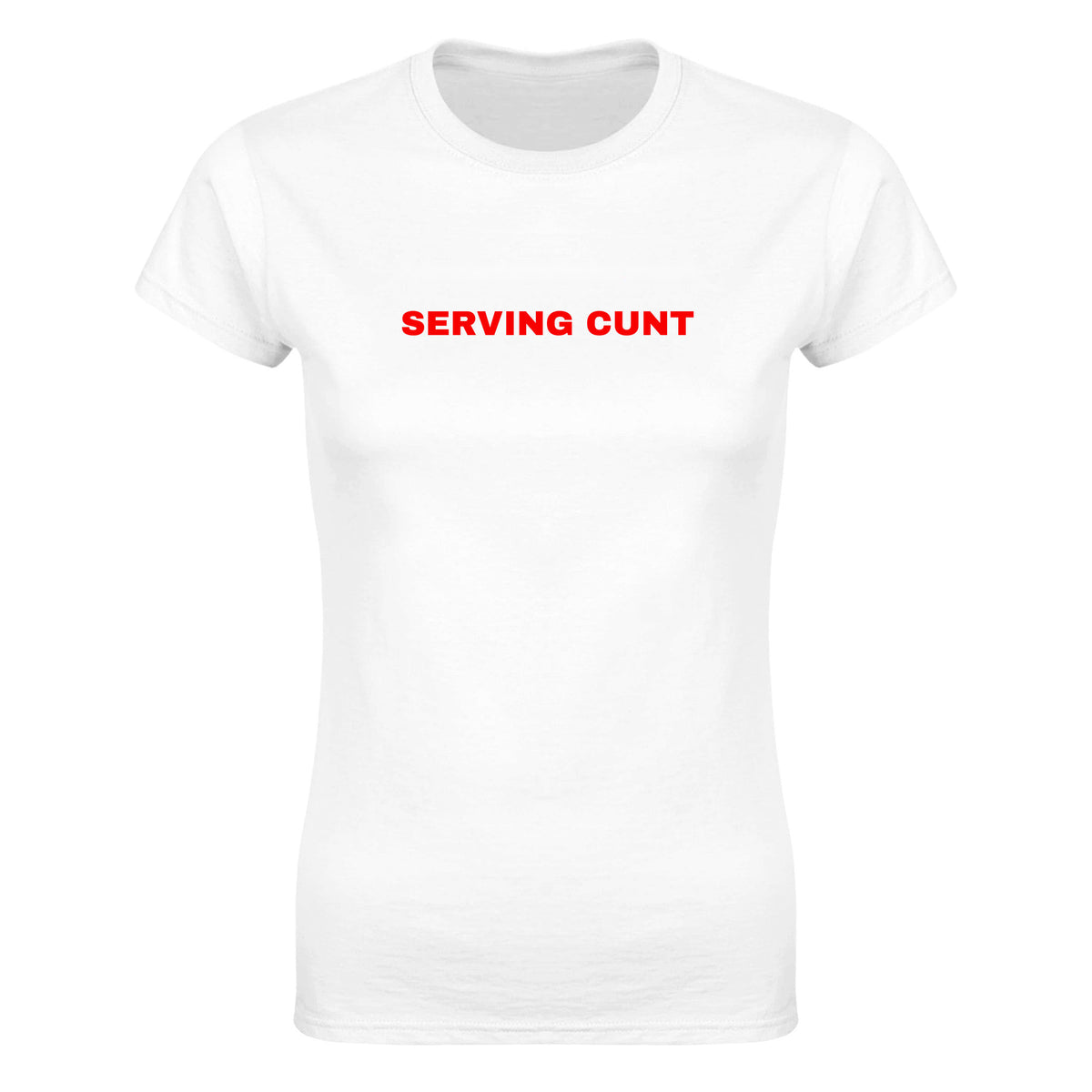SERVING CUNT - WOMEN'S TEE – White