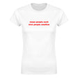 MEAN PEOPLE SUCK NICE PEOPLE SWALLOW - WOMEN'S TEE – White