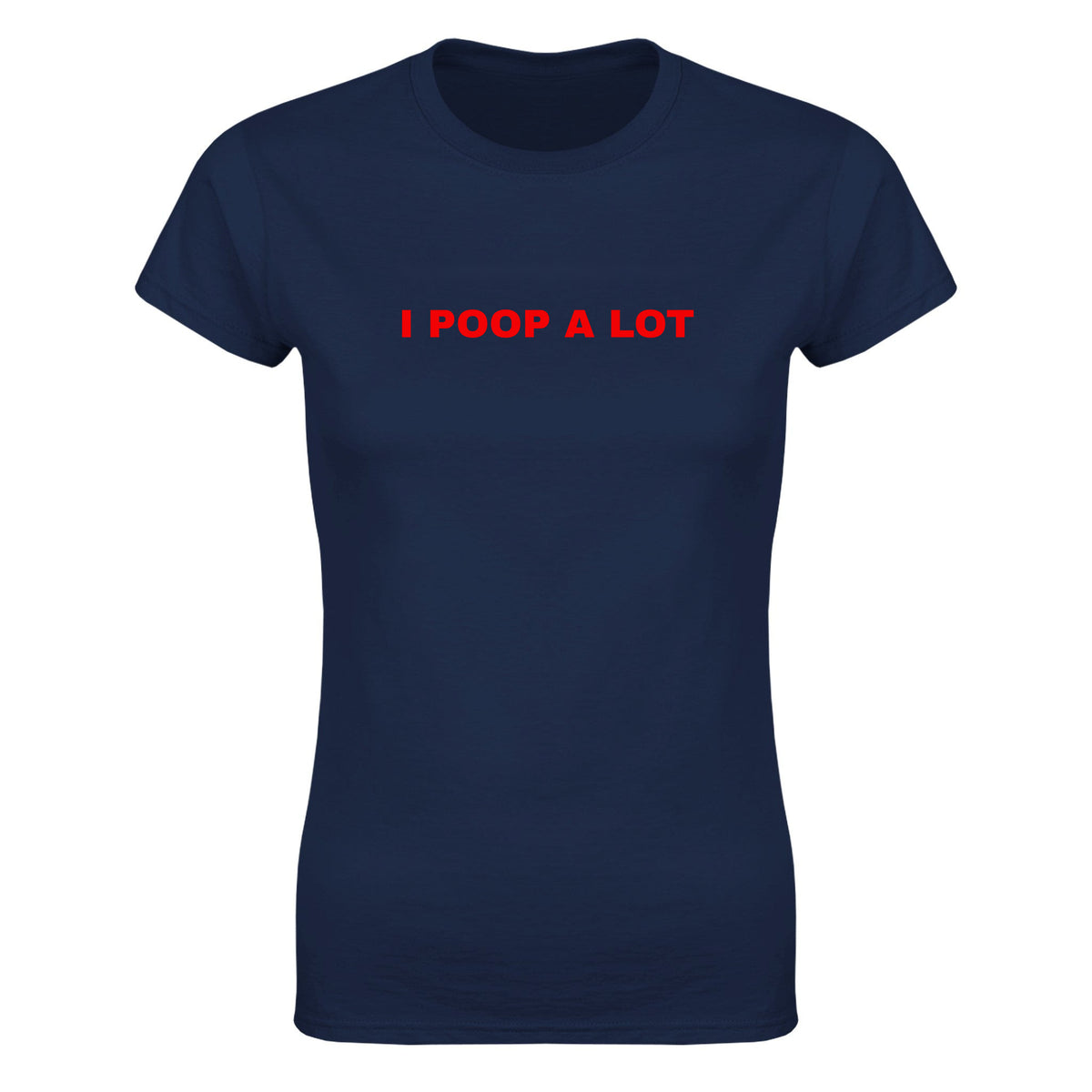 I POOP A LOT - WOMEN'S TEE – Navy