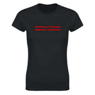 PHYSICALLY SLAYING MENTALLY DECAYING - WOMEN'S TEE – Black