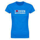 I LOVE YOUR BOYFRIEND - WOMEN'S TEE – Royal