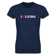 I LOVE LYING - WOMEN'S TEE – Navy