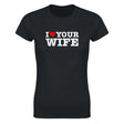 I LOVE YOUR MOM - WOMEN'S TEE – Black