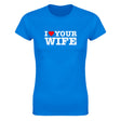 I LOVE YOUR MOM - WOMEN'S TEE – Royal