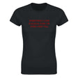 EVERYTHING I LOVE IS ILLEGAL, TOXIC OR OVER 6 FEET TALL - WOMEN'S TEE – Black