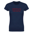EVERYTHING I LOVE IS ILLEGAL, TOXIC OR OVER 6 FEET TALL - WOMEN'S TEE – Navy