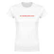 ART. ORGASMS. MONEY. PEACE. - WOMEN'S TEE – White