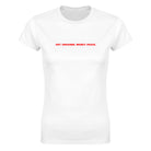 ART. ORGASMS. MONEY. PEACE. - WOMEN'S TEE – White