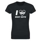 I LOVE BOAT GUYS - WOMEN'S TEE – Black