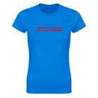 PEOPLE FALL IN LOVE I FALL INTO PROBLEMS - WOMEN'S TEE – Royal