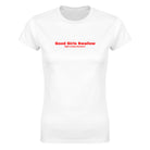 GOOD GIRLS SWALLOW (FIGHT EATING DISORDERS) - WOMEN'S TEE – White