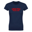 I WEAR HEELS BIGGER THAN YOUR DICK - WOMEN'S TEE – Navy