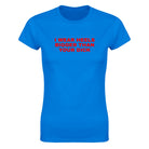 I WEAR HEELS BIGGER THAN YOUR DICK - WOMEN'S TEE – Royal