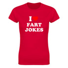 I LOVE FART JOKES - WOMEN'S TEE – Red