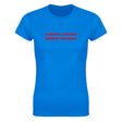 ALWAYS LATE BUT WORTH THE WAIT - WOMEN'S TEE – Royal