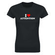 I LOVE ATTENTION - WOMEN'S TEE – Black