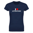 I LOVE ATTENTION - WOMEN'S TEE – Navy
