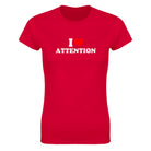 I LOVE ATTENTION - WOMEN'S TEE – Red