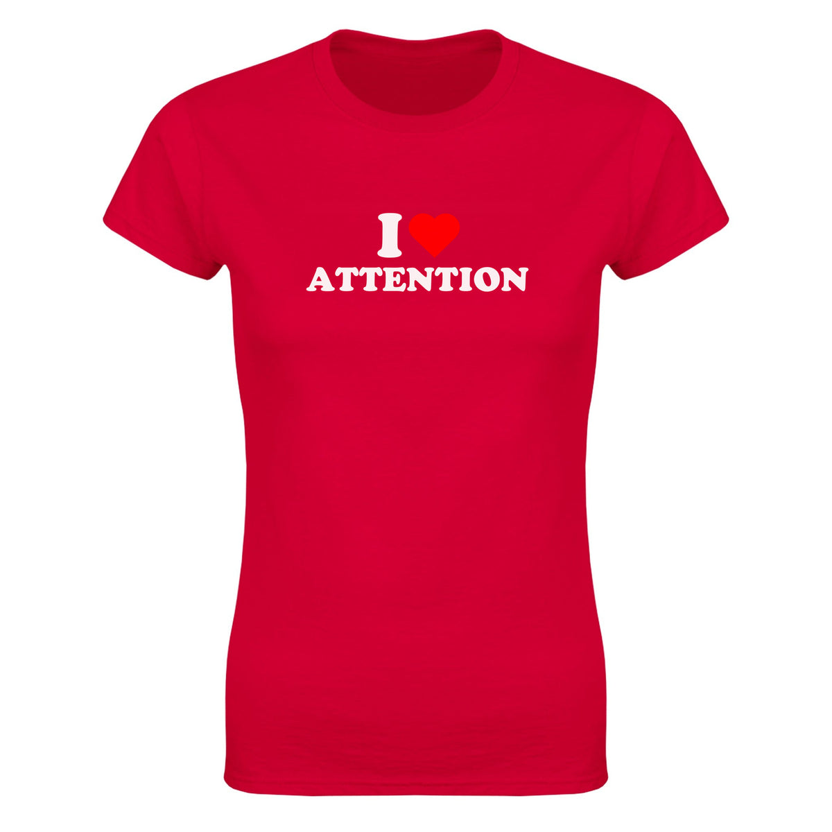 I LOVE ATTENTION - WOMEN'S TEE – Red