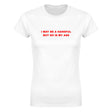 I MAY BE A HANDFUL BUT SO IS MY ASS - WOMEN'S TEE – White