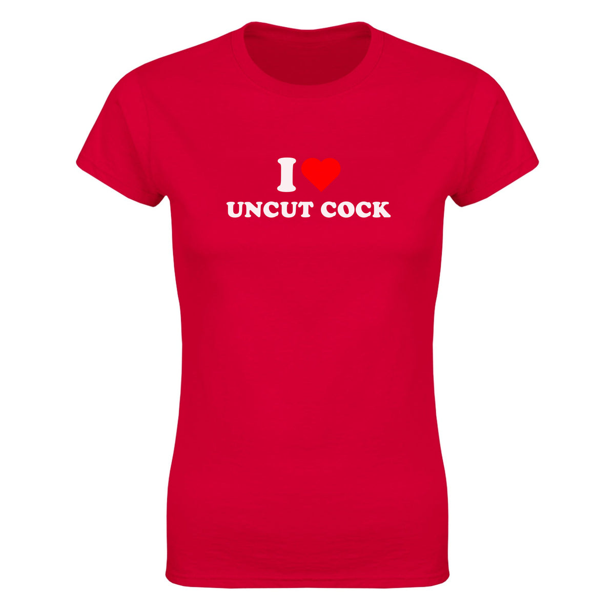 I LOVE UNCUT COCK - WOMEN'S TEE – Red