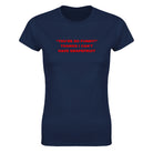 "YOU'RE SO FUNNY! " THANKS I CAN'T HAVE GRAPEFRUIT - WOMEN'S TEE – Navy