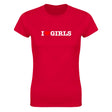 I LOVE GIRLS - WOMEN'S TEE – Red