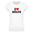 I LOVE MILFS - WOMEN'S TEE – White
