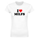 I LOVE MILFS - WOMEN'S TEE – White