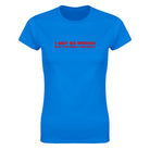 I MAY BE WRONG BUT IT'S HIGHLY UNLIKELY - WOMEN'S TEE – Royal