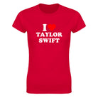 I LOVE TAYLOR SWIFT - WOMEN'S TEE – Red