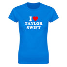 I LOVE TAYLOR SWIFT - WOMEN'S TEE – Royal