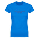 I DON'T MAKE MISTAKES I DATE THEM - WOMEN'S TEE – Royal