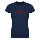 DON'T LET MY BIG BUTT SCARE YOU(I'M REALLY A NICE PERSON) - WOMEN'S TEE – Navy