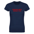 DYSLEXIC WITH TERFECT PITS - WOMEN'S TEE – Navy