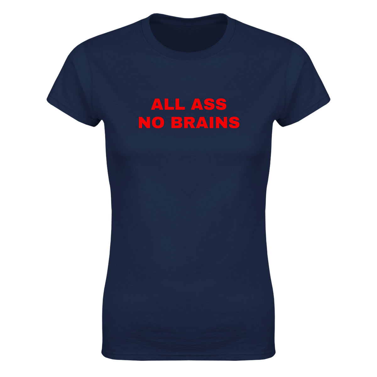 ALL ASS NO BRAINS - WOMEN'S TEE – Navy