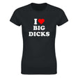 I LOVE BIG DICKS - WOMEN'S TEE – Black