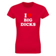 I LOVE BIG DICKS - WOMEN'S TEE – Red