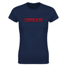 I NEED A BF B-BILLION F-FUCKING DOLLARS - WOMEN'S TEE – Navy