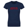 DYSLEXIC AND READY FO TUCK - WOMEN'S TEE – Navy