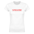 MY ANXIETY IS CHRONIC BUT THIS ASS IS ICONIC - WOMEN'S TEE – White