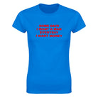 SOME DAYS I WANT A MAN EVERYDAY I WANT MONEY - WOMEN'S TEE – Royal