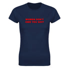 WOMEN DON'T OWE YOU SHIT - WOMEN'S TEE – Navy