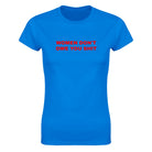 WOMEN DON'T OWE YOU SHIT - WOMEN'S TEE – Royal