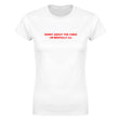 SORRY ABOUT THE VIBES I'M MENTALLY ILL - WOMEN'S TEE – White
