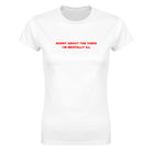 SORRY ABOUT THE VIBES I'M MENTALLY ILL - WOMEN'S TEE – White