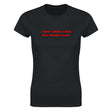I DON'T NEED A MAN BUT WHERE IS HE? - WOMEN'S TEE – Black