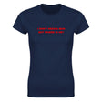 I DON'T NEED A MAN BUT WHERE IS HE? - WOMEN'S TEE – Navy