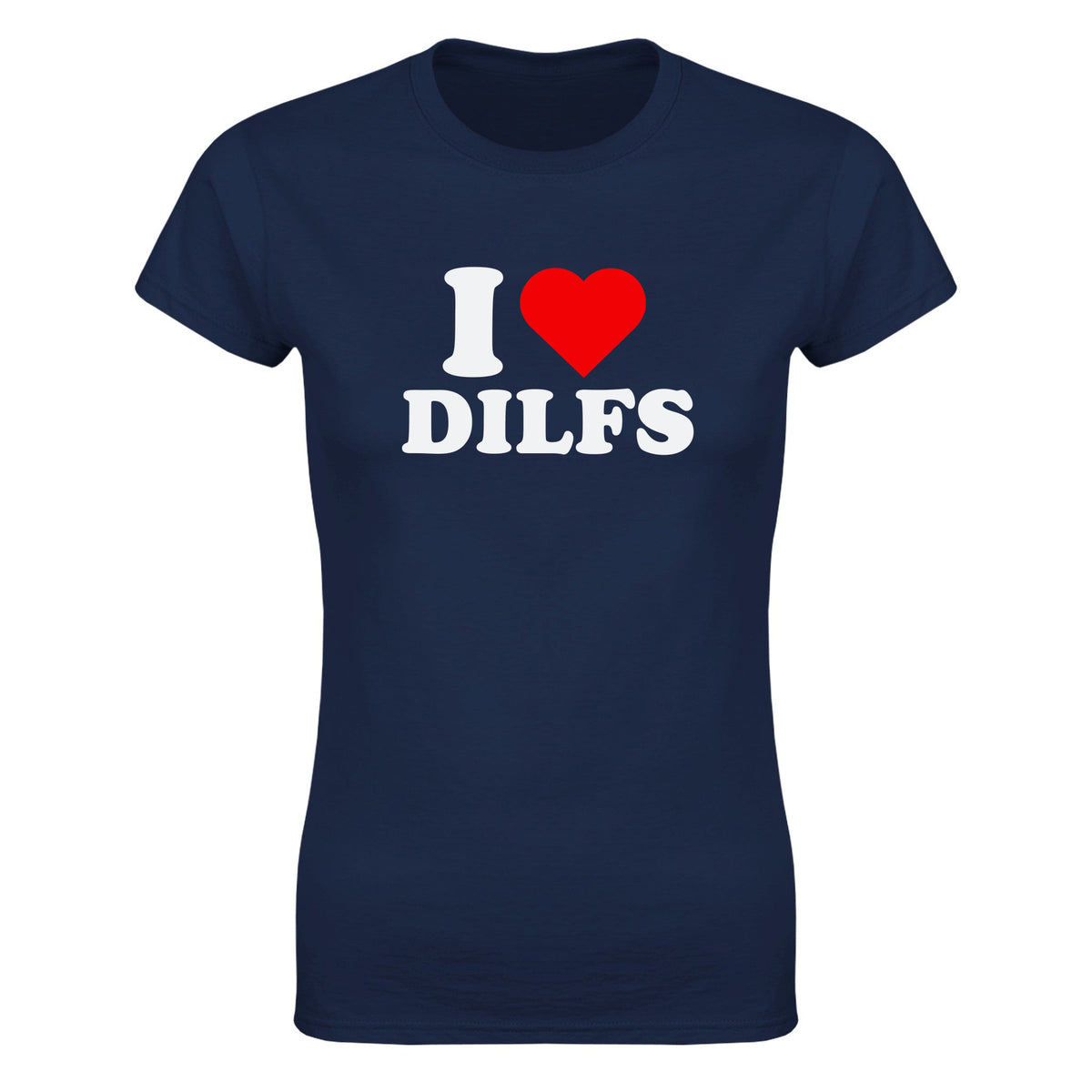 I LOVE DILFS - WOMEN'S TEE – Navy
